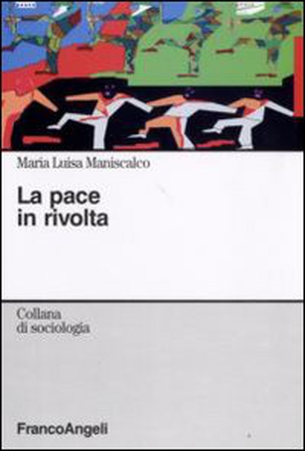 La pace in rivolta - Librerie.coop La pace in rivolta - Librerie.coop