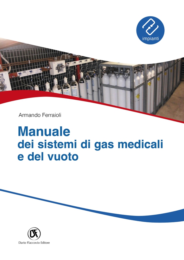Manuale dei sistemi di gas medicali e del vuoto - Librerie.coop Manuale dei sistemi di gas medicali e del vuoto - Librerie.coop