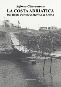 La costa Adriatica. Dal fiume Fortore a Marina di Lesina - Librerie.coop