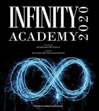 Infinity academy 2020. Catalogo della mostra (Ventimiglia, Laigueglia, Gubbio, 1 marzo-30 aprile 2020) - Librerie.coop