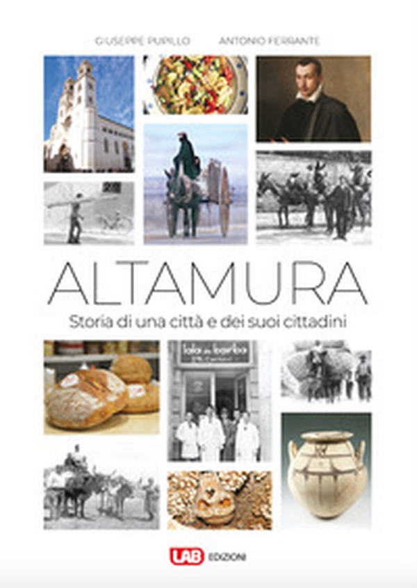 Altamura. Storia di una città e dei suoi cittadini - Librerie.coop Altamura. Storia di una città e dei suoi cittadini - Librerie.coop