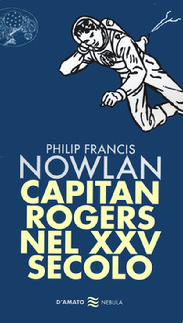 Capitan Rogers nel XXV secolo - Librerie.coop Capitan Rogers nel XXV secolo - Librerie.coop