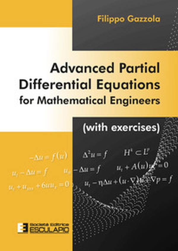 Advanced partial differential equations for mathematical engineers. With exercises - Librerie.coop Advanced partial differential equations for mathematical engineers. With exercises - Librerie.coop