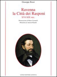 Ravenna, la città dei Rasponi XVI-XIX sec. - Librerie.coop