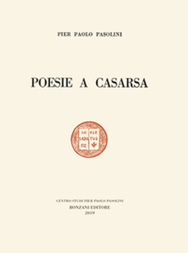 Poesie a Casarsa-Il primo libro di Pasolini - Librerie.coop Poesie a Casarsa-Il primo libro di Pasolini - Librerie.coop