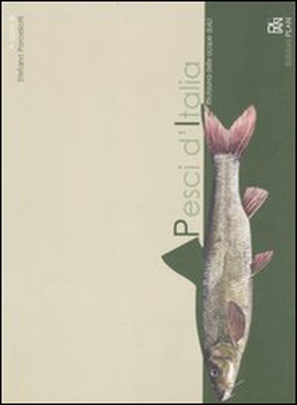 Pesci d'Italia. Ittiofauna delle acque dolci - Librerie.coop Pesci d'Italia. Ittiofauna delle acque dolci - Librerie.coop