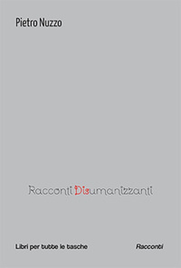 Racconti disumanizzanti - Librerie.coop Racconti disumanizzanti - Librerie.coop