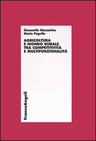 Agricoltura e mondo rurale tra competitività e multifunzionalità - Librerie.coop