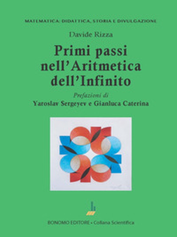 Primi passi nell'aritmetica dell'infinito - Librerie.coop Primi passi nell'aritmetica dell'infinito - Librerie.coop