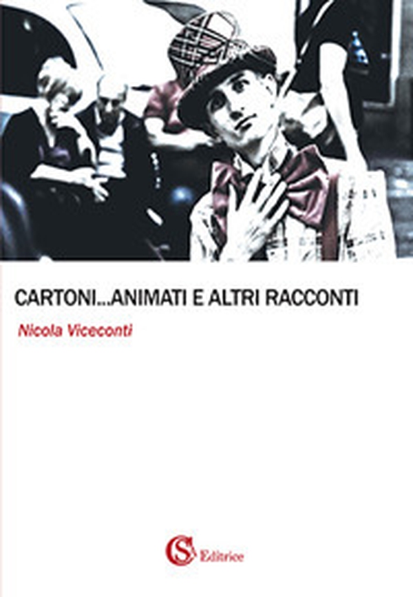 Cartoni... animati e altri racconti - Librerie.coop Cartoni... animati e altri racconti - Librerie.coop