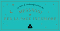 Messaggi per la pace interiore - Librerie.coop