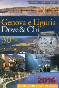 Genova e Liguria. Dove & chi 2016 - Librerie.coop
