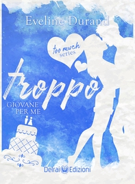 Troppo giovane per me - Librerie.coop