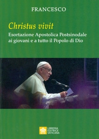 «Christus vivit». Esortazione apostolica postsinodale ai giovani e a tutto il popolo di Dio - Librerie.coop