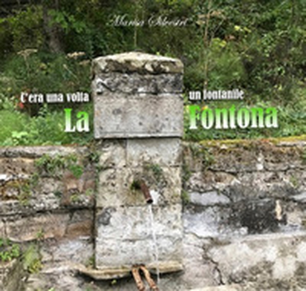 La Fontona. C'era una volta un fontanile - Librerie.coop La Fontona. C'era una volta un fontanile - Librerie.coop