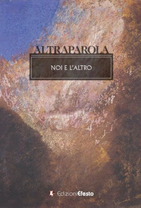 Altraparola. Noi e l'altro - Librerie.coop Altraparola. Noi e l'altro - Librerie.coop