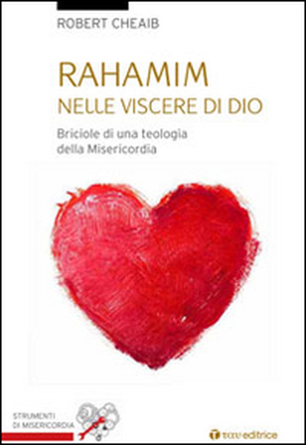 Rahamin: nelle viscere di Dio. Briciole di una teologia della misericordia - Librerie.coop Rahamin: nelle viscere di Dio. Briciole di una teologia della misericordia - Librerie.coop
