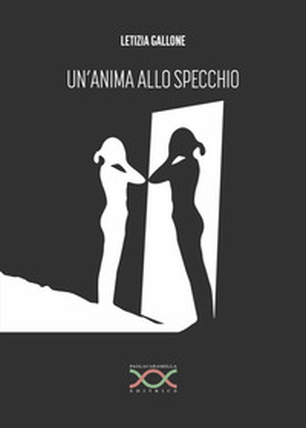 Un'anima allo specchio - Librerie.coop Un'anima allo specchio - Librerie.coop
