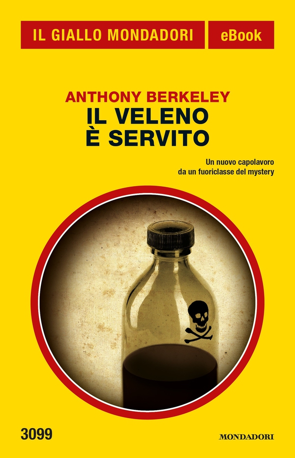Il veleno è servito (Il Giallo Mondadori) - Librerie.coop Il veleno è servito (Il Giallo Mondadori) - Librerie.coop