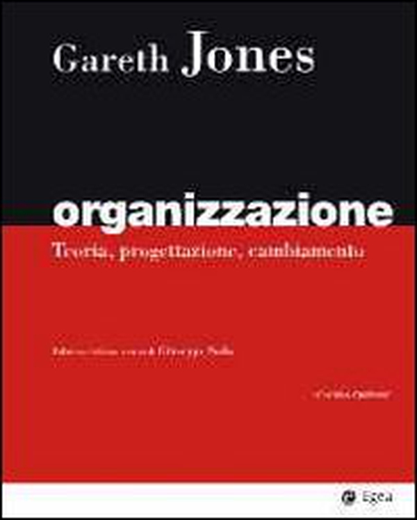 Organizzazione. Teoria, progettazione, cambiamento - Librerie.coop Organizzazione. Teoria, progettazione, cambiamento - Librerie.coop