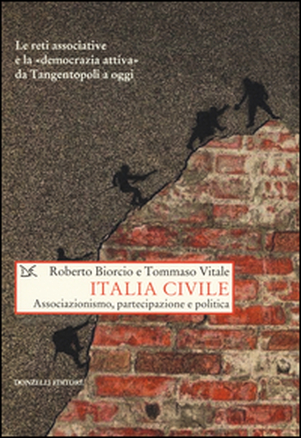 Italia civile. Associazionismo, partecipazione e politica - Librerie.coop Italia civile. Associazionismo, partecipazione e politica - Librerie.coop