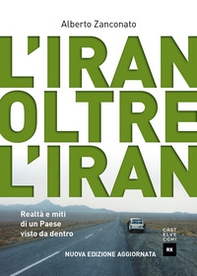 L'Iran oltre l'Iran. Realtà e miti di un paese visto da dentro - Librerie.coop