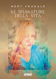 Le sfumature della vita - Librerie.coop