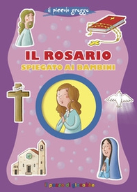 Il Rosario spiegato ai bambini - Librerie.coop