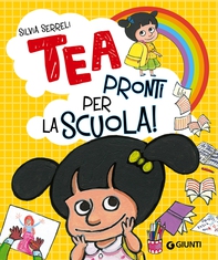 Tea. Pronti per la scuola! - Librerie.coop