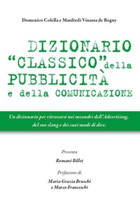 Dizionario classico della pubblicità e della comunicazione - Librerie.coop