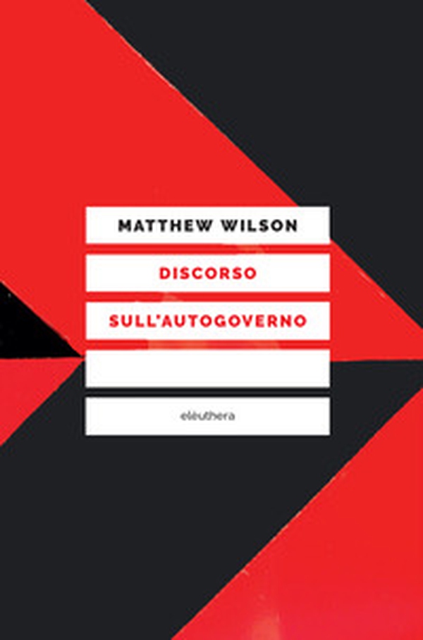 Discorso sull'autogoverno - Librerie.coop Discorso sull'autogoverno - Librerie.coop