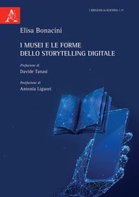 I musei e le forme dello Storytelling digitale - Librerie.coop