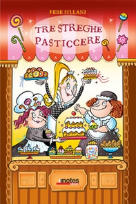 Tre streghe pasticcere - Librerie.coop
