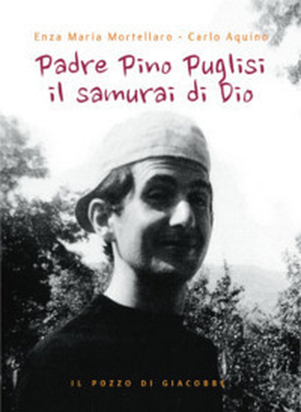 Padre Pino Puglisi il samurai di Dio - Librerie.coop Padre Pino Puglisi il samurai di Dio - Librerie.coop