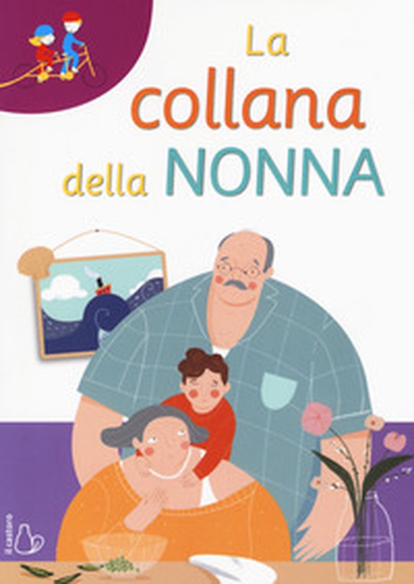 La collana della nonna. Ediz. ad alta leggibilità - Librerie.coop La collana della nonna. Ediz. ad alta leggibilità - Librerie.coop