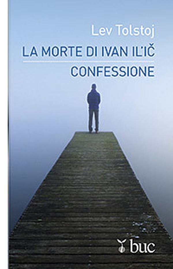 La morte di Ivan Il'ic-Confessione - Librerie.coop La morte di Ivan Il'ic-Confessione - Librerie.coop