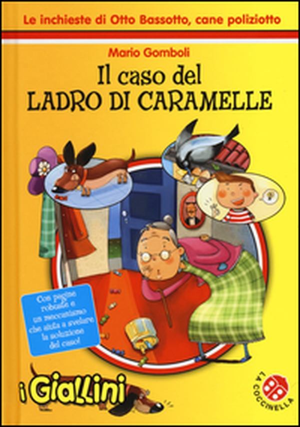 Il caso del ladro di caramelle. Le inchieste di Otto Bassotto, cane poliziotto - Librerie.coop Il caso del ladro di caramelle. Le inchieste di Otto Bassotto, cane poliziotto - Librerie.coop