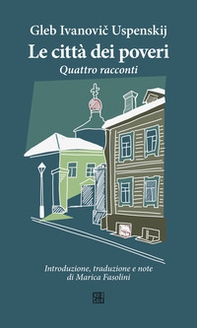 Le città dei poveri. Quattro racconti - Librerie.coop
