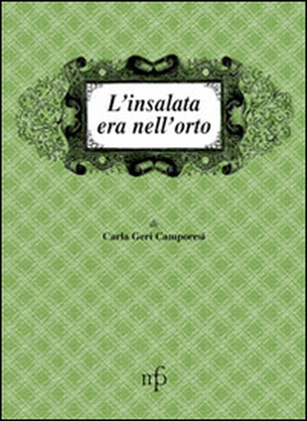 L'insalata era nell'orto - Librerie.coop L'insalata era nell'orto - Librerie.coop