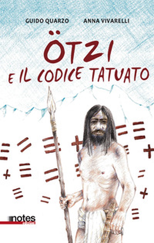 Otzi e il codice tatuato - Librerie.coop Otzi e il codice tatuato - Librerie.coop