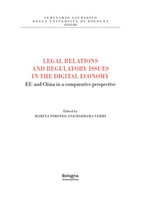 Legal relations and regulatory issues in the digital economy. EU and China in a comparative perspective - Librerie.coop