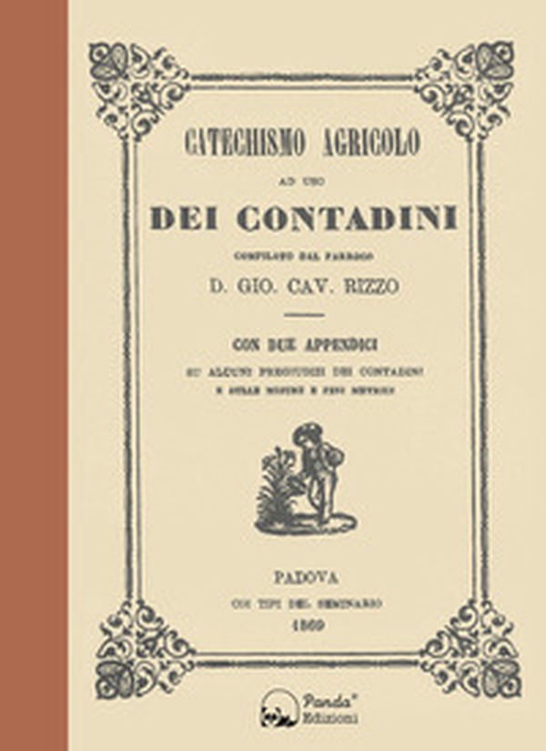 Catechismo agricolo ad uso dei contadini - Librerie.coop Catechismo agricolo ad uso dei contadini - Librerie.coop