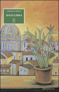 Spatulidda. Il narratore della gemma iblea - Librerie.coop