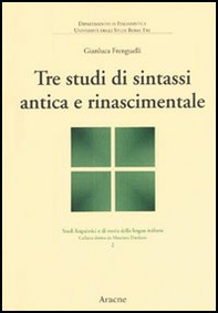 Tre studi di sintassi antica e rinascimentale - Librerie.coop