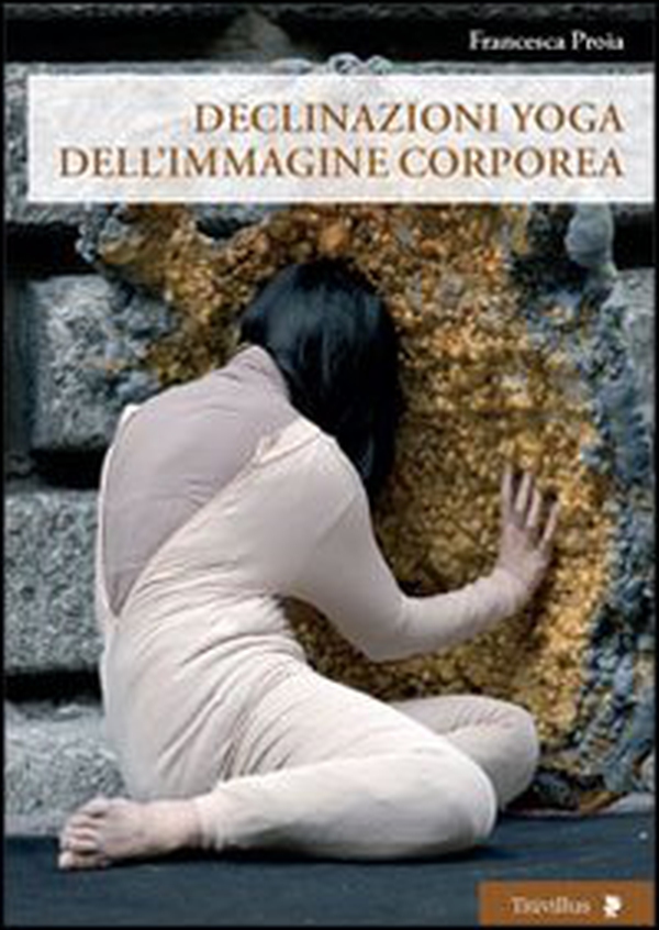 Declinazione yoga dell'immagine corporea - Librerie.coop Declinazione yoga dell'immagine corporea - Librerie.coop