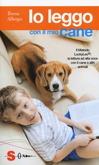Io leggo con il mio cane. Il Metodo LuckyLeo®: la lettura ad alta voce con il cane e altri animali - Librerie.coop Io leggo con il mio cane. Il Metodo LuckyLeo®: la lettura ad alta voce con il cane e altri animali - Librerie.coop