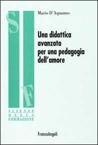Una didattica avanzata per una pedagogia dell'amore - Librerie.coop