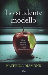 Lo studente modello - Librerie.coop