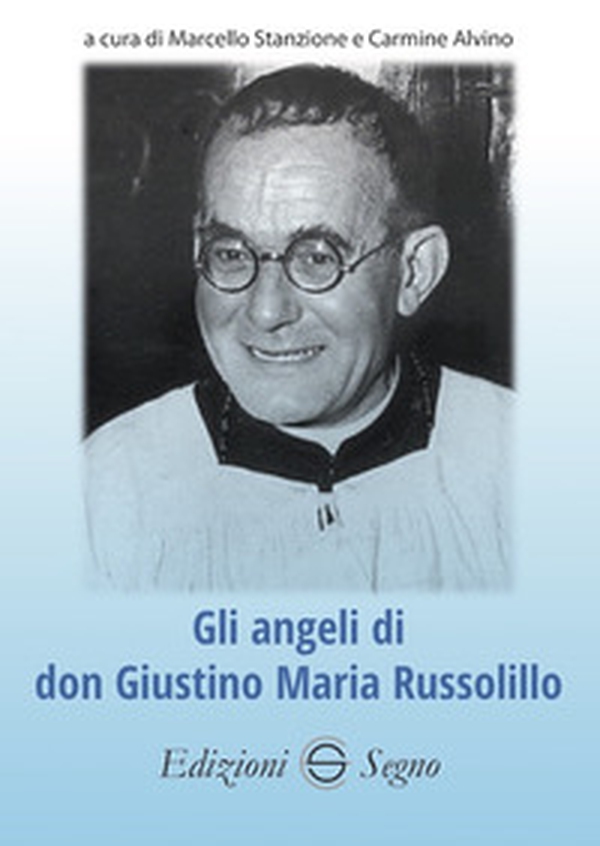 Gli angeli di don Giustino Maria Russolillo - Librerie.coop Gli angeli di don Giustino Maria Russolillo - Librerie.coop