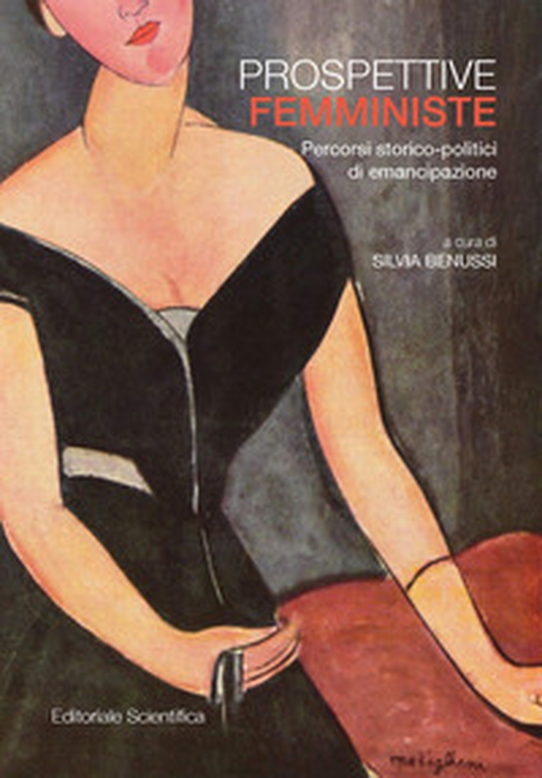 Prospettive femministe. Percorsi storico-politici di emancipazione - Librerie.coop Prospettive femministe. Percorsi storico-politici di emancipazione - Librerie.coop